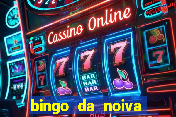 bingo da noiva para imprimir